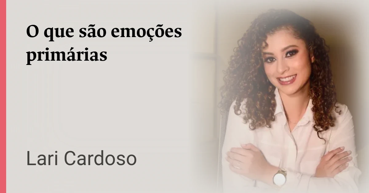 O que são emoções primárias