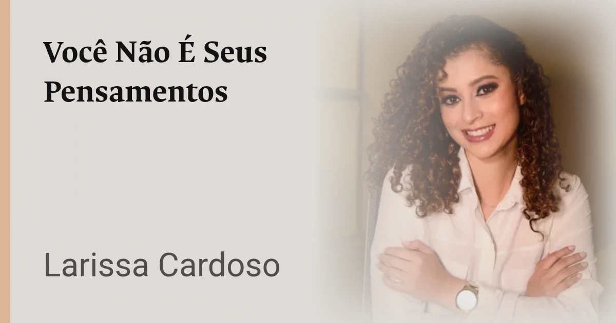 Você Não É Seus Pensamentos